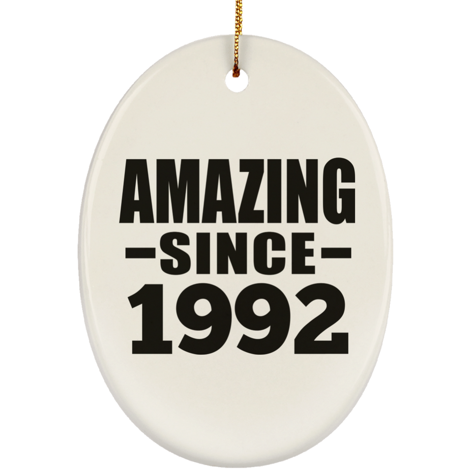 32nd Birthday Amazing Since 1992 - Oval Ornament