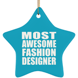 Most Awesome Fashion Designer - Star Ornament