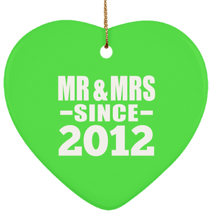12th Anniversary Mr & Mrs Since 2012 - Heart Ornament