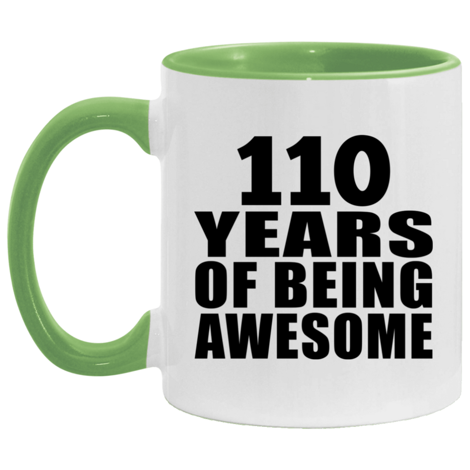 110th Birthday 110 Years Of Being Awesome - 11oz Accent Mug Green