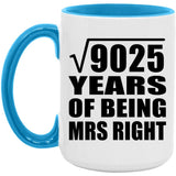 95th Anniversary Square Root of 9025 Years of Being Mrs Right - 15oz Accent Mug Blue