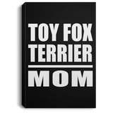 Toy Fox Terrier Mom - Canvas Portrait