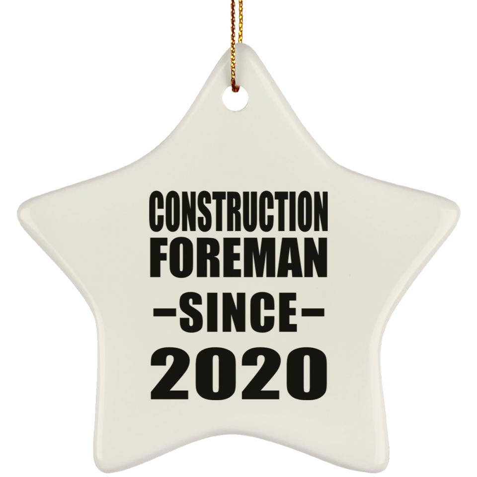 Construction Foreman Since 2020 - Star Ornament