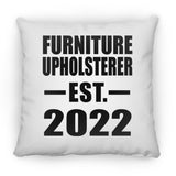 Furniture Upholsterer Established EST. 2022 - Throw Pillow