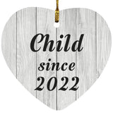 Child Since 2022 - Heart Ornament F