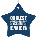 Coolest Systems Analyst Ever - Star Ornament