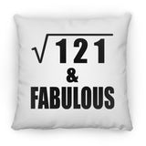 11th Birthday Square Root of 121 & Fabulous - Throw Pillow