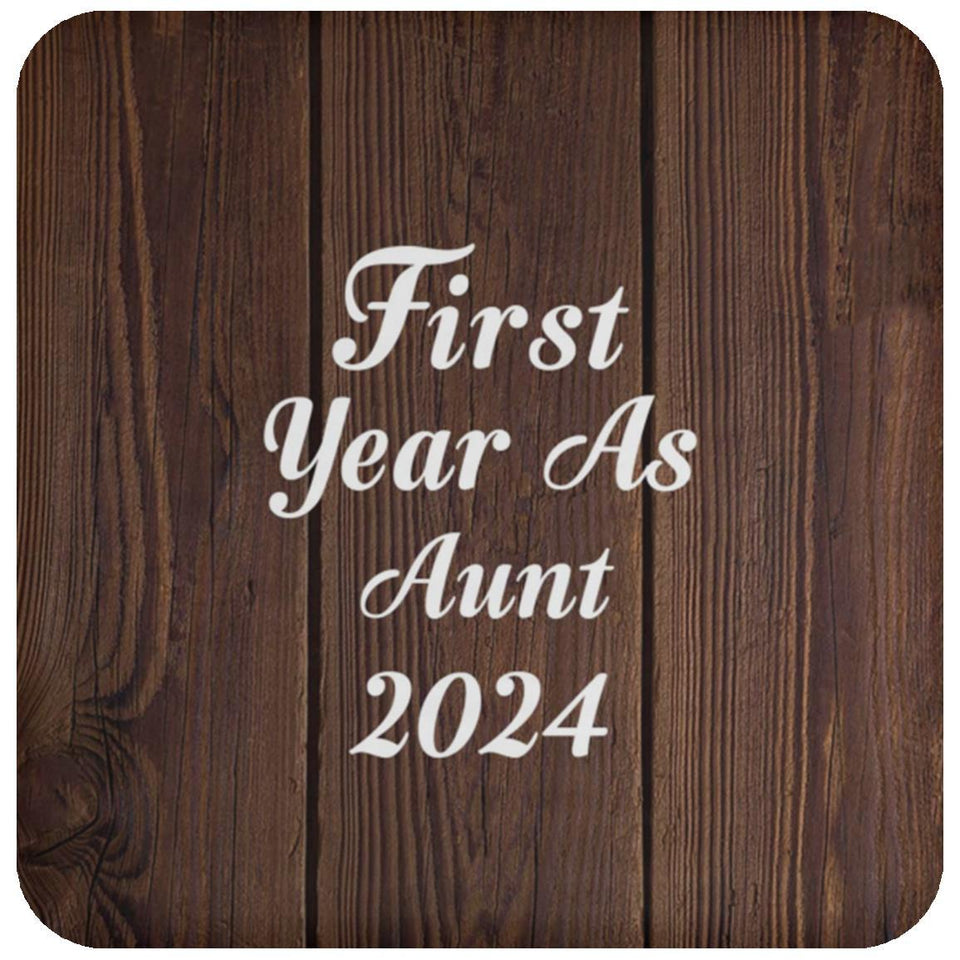 First Year As Aunt 2024 - Drink Coaster D