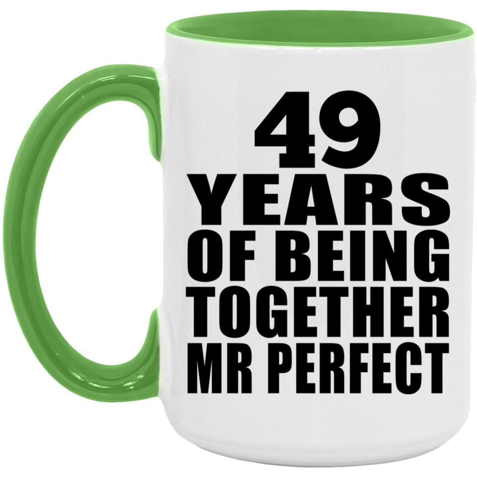 49th Anniversary 49 Years Of Being Mr Perfect - 15oz Accent Mug Green
