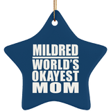 Mildred World's Okayest Mom - Star Ornament