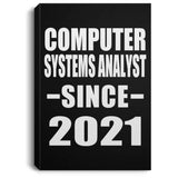 Computer Systems Analyst Since 2021 - Canvas Portrait
