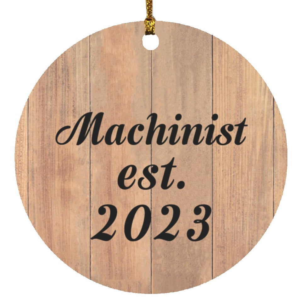 Machinist Established Est. 2023 - Circle Ornament C