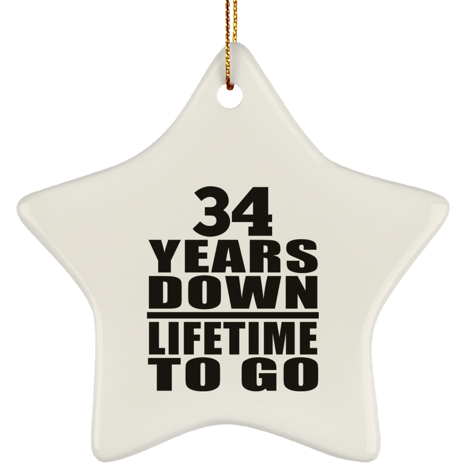 34th Anniversary 34 Years Down Lifetime To Go - Star Ornament