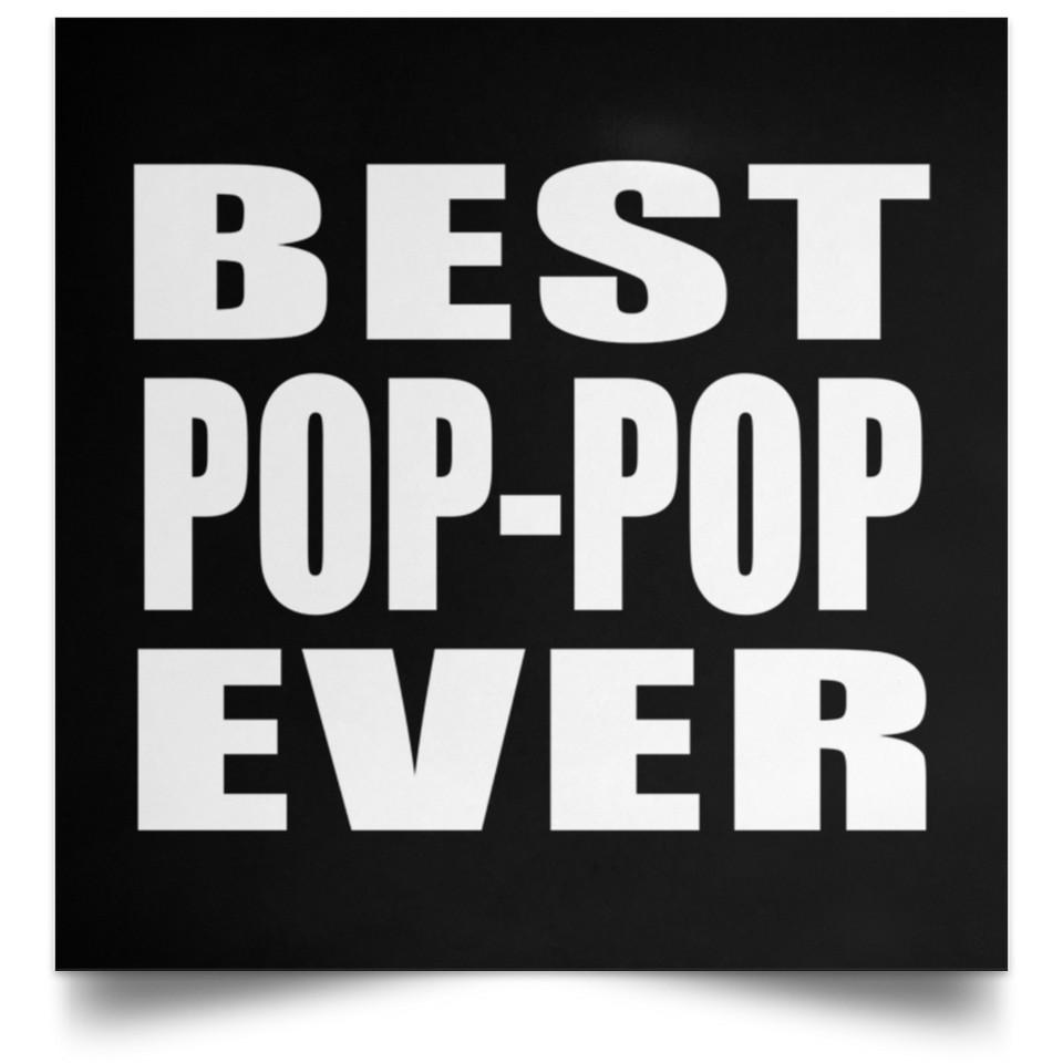 Best Pop-Pop Ever - Poster Square