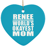 Renee World's Okayest Mom - Heart Ornament
