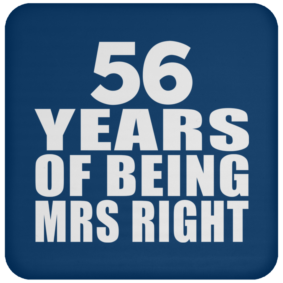 56th Anniversary 56 Years Of Being Mrs Right - Drink Coaster
