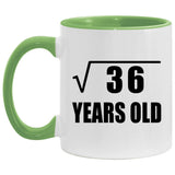 6th Birthday Square Root of 36 Years Old - 11oz Accent Mug Green