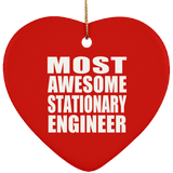 Most Awesome Stationary Engineer - Heart Ornament