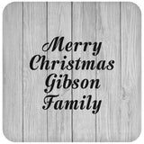 Merry Christmas Gibson Family - Drink Coaster F