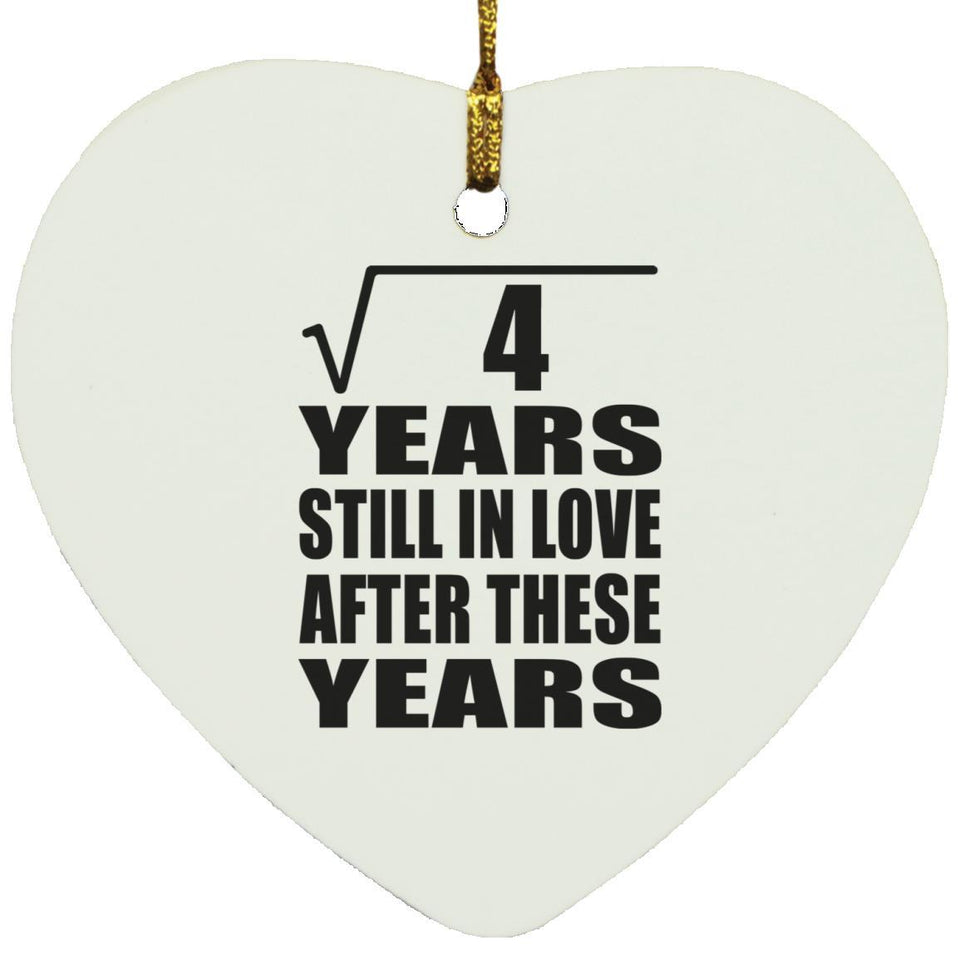 2nd Anniversary Square Root of 4 Years Still In Love - Heart Ornament
