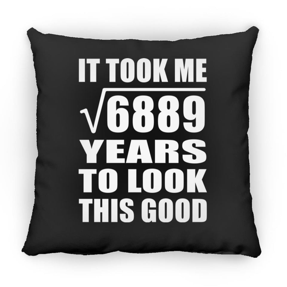 83rd Birthday Took Square Root of 6889 Years To Look Good - Throw Pillow Black