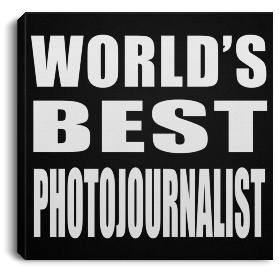 World's Best Photojournalist - Canvas Square