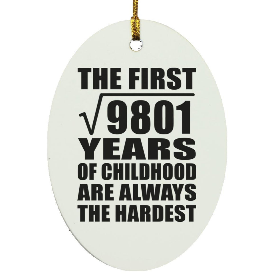 99th Birthday Square Root of 9801 Years of Childhood - Oval Ornament