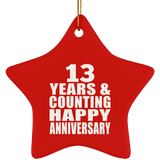 Happy 13th Anniversary 13 Years & Counting - Star Ornament