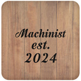 Machinist Established Est. 2024 - Drink Coaster C
