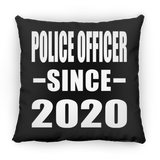 Police Officer Since 2020 - Throw Pillow Black