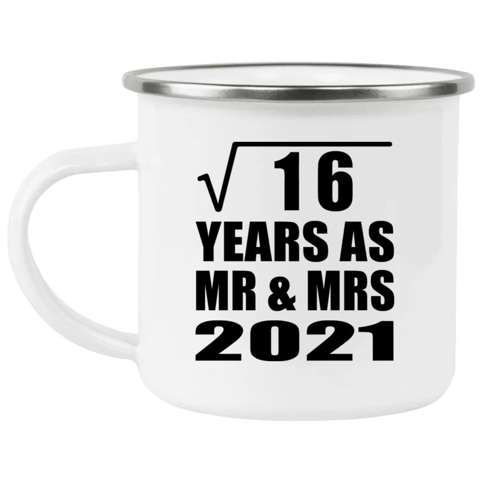 4th Anniversary Square Root of 16 Years As Mr & Mrs 2021 - 12oz Camping Mug