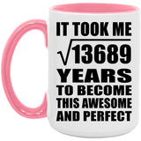 117th Birthday Took Square Root of 13689 Years To Awesome - 15oz Accent Mug Pink