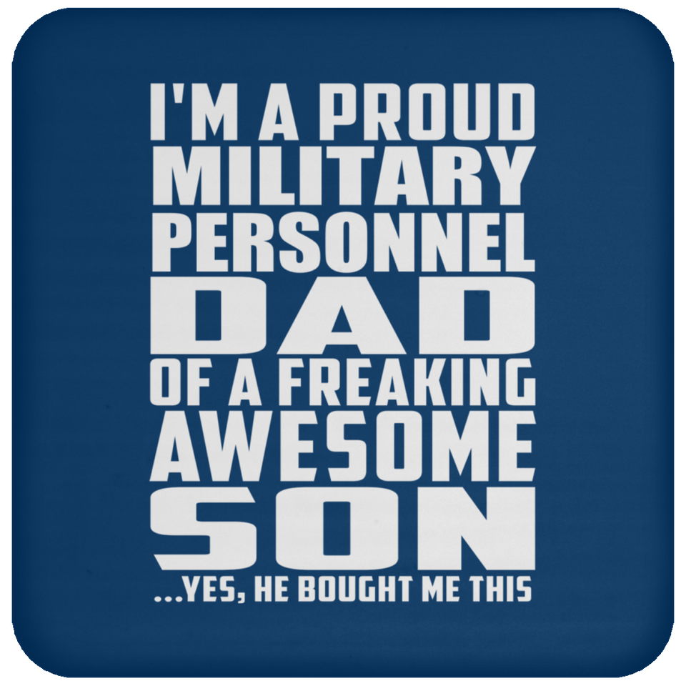 Proud Military Personnel Dad Of Awesome Son - Drink Coaster