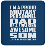 Proud Military Personnel Dad Of Awesome Son - Drink Coaster