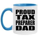 Proud Tax Preparer Dad - 11oz Accent Mug Blue