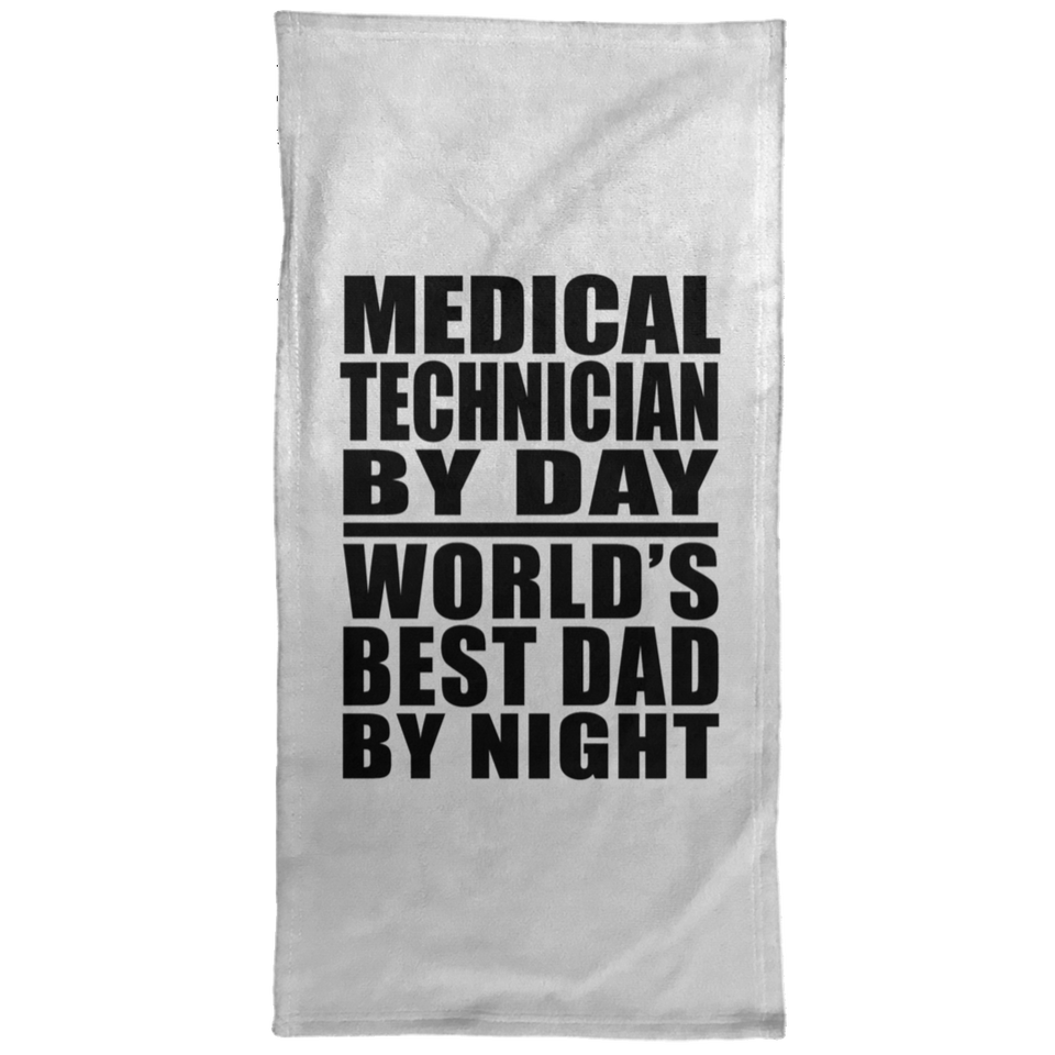 Medical Technician By Day World's Best Dad By Night - Hand Towel