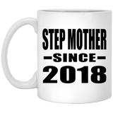 Step Mother Since 2018 - 11 Oz Coffee Mug