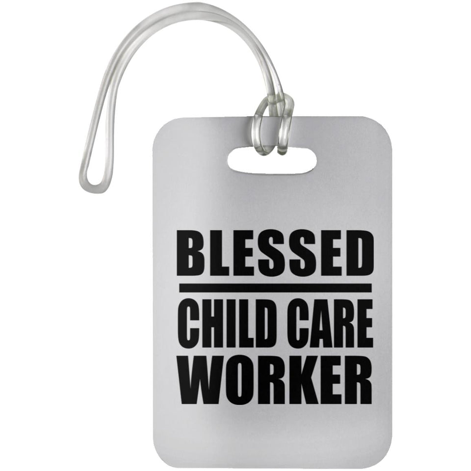 Blessed Child Care Worker - Luggage Bag Tag