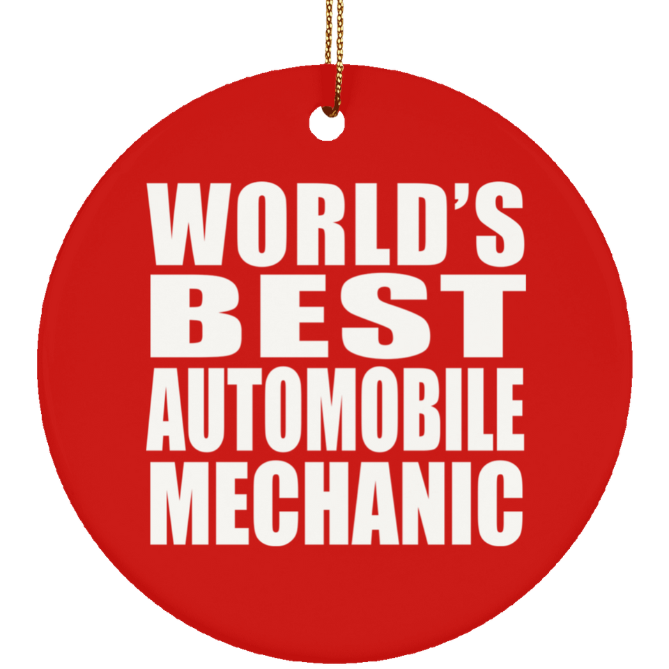 World's Best Automobile Mechanic - Circle Ornament