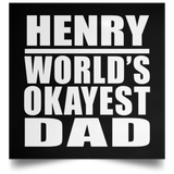 Henry World's Okayest Dad - Poster Square