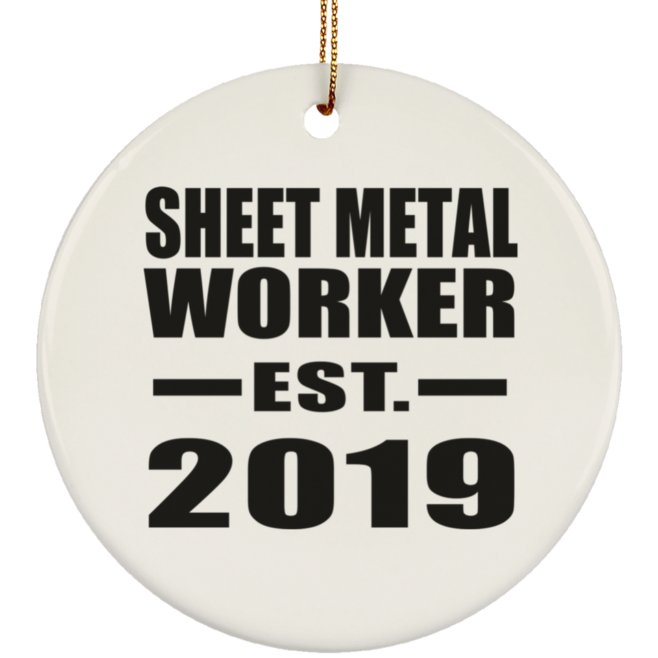 Sheet Metal Worker Established EST. 2019 - Circle Ornament