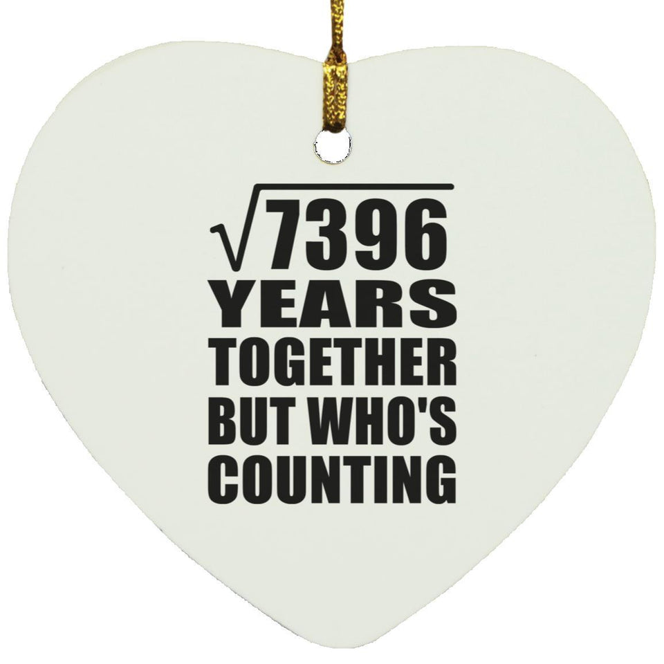 86th Anniversary Square Root of 7396 Years Who's Counting - Heart Ornament