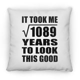 33rd Birthday Took Square Root of 1089 Years To Look Good - Throw Pillow