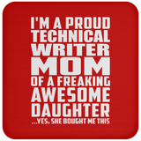 Proud Technical Writer Mom Of Awesome Daughter - Drink Coaster