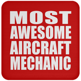 Most Awesome Aircraft Mechanic - Drink Coaster