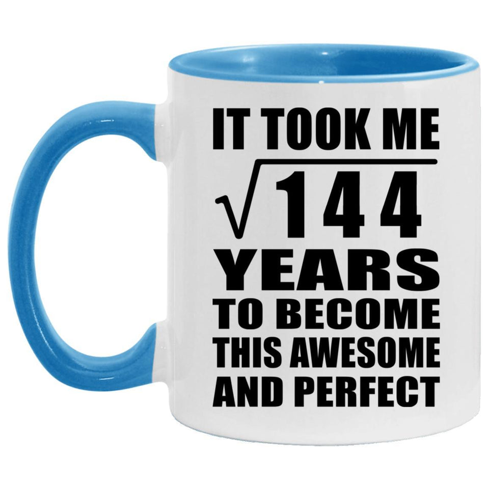 12th Birthday Took Square Root of 144 Years To Awesome - 11oz Accent Mug Blue