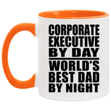 Corporate Executive By Day World's Best Dad By Night - 11oz Accent Mug Orange