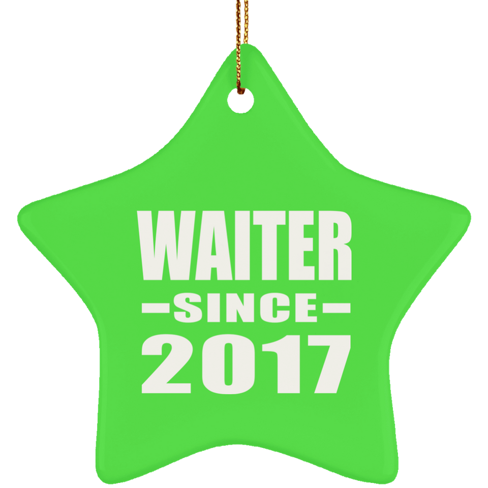 Waiter Since 2017 - Star Ornament