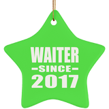 Waiter Since 2017 - Star Ornament