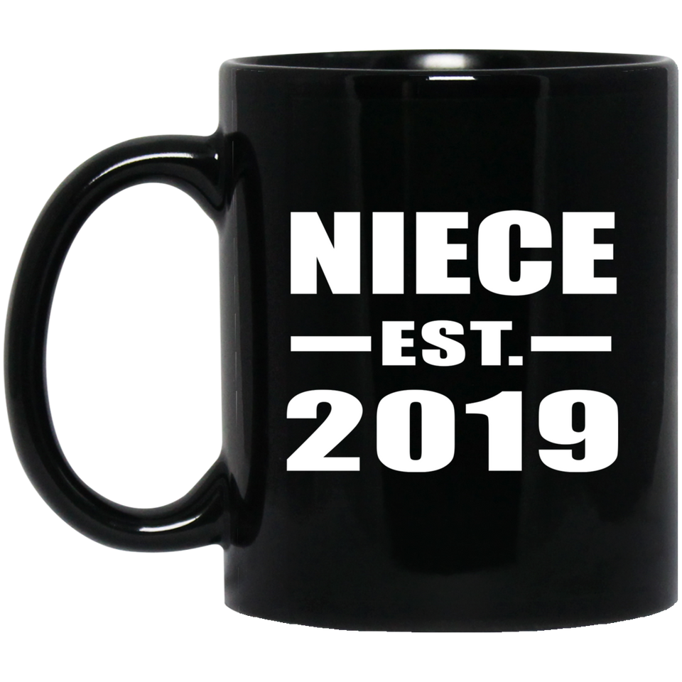 Niece Established EST. 2019 - 11oz Coffee Mug Black